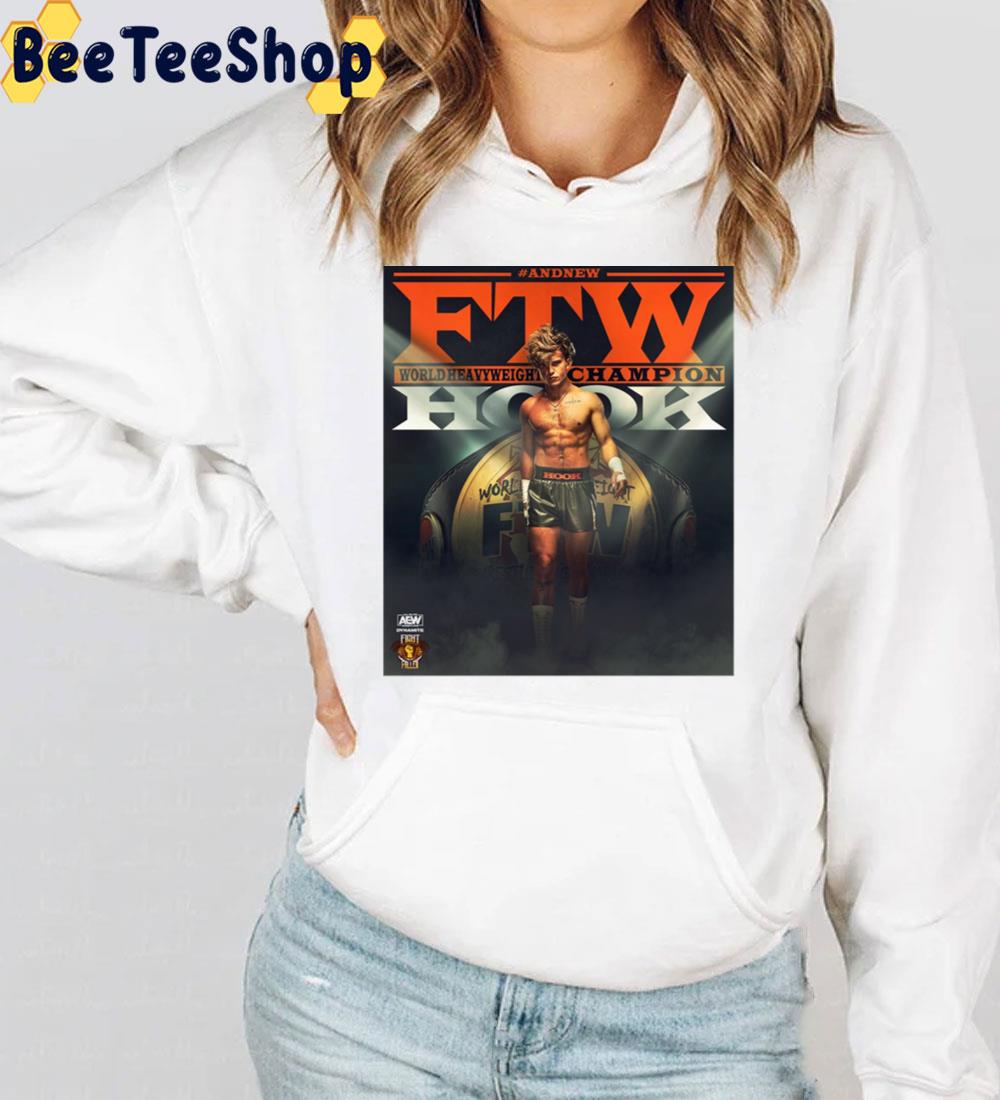 Hook Is The New FTW Champion AEWynamite Trending Unisex T-Shirt Hook Is The New FTW Champion AEWynamite Trending Unisex T-Shirt