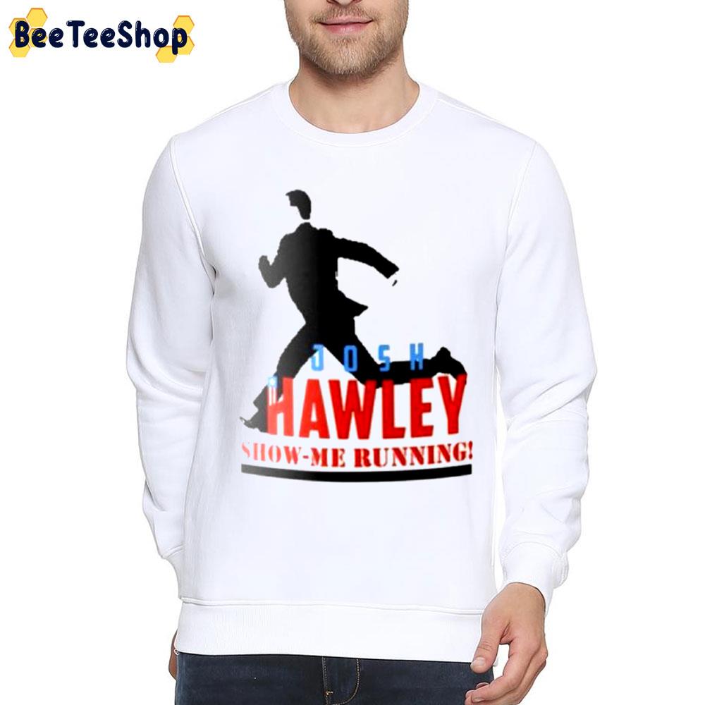 Josh Hawley Show Me Running Trending Unisex T-Shirt Josh Hawley Show Me Running Trending Unisex T-Shirt