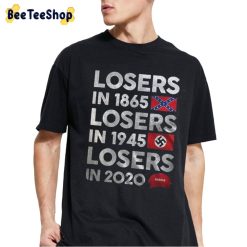 Losers Trump In 2020 Unisex T-Shirt