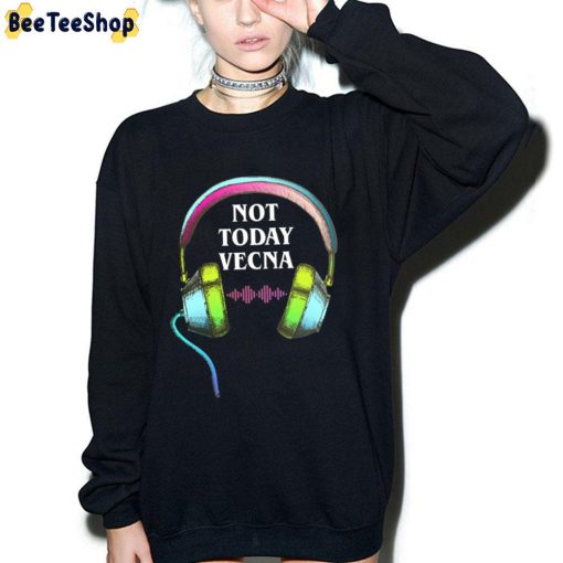 Not Today Vecna Stranger Things 4 2022 Unisex T-Shirt