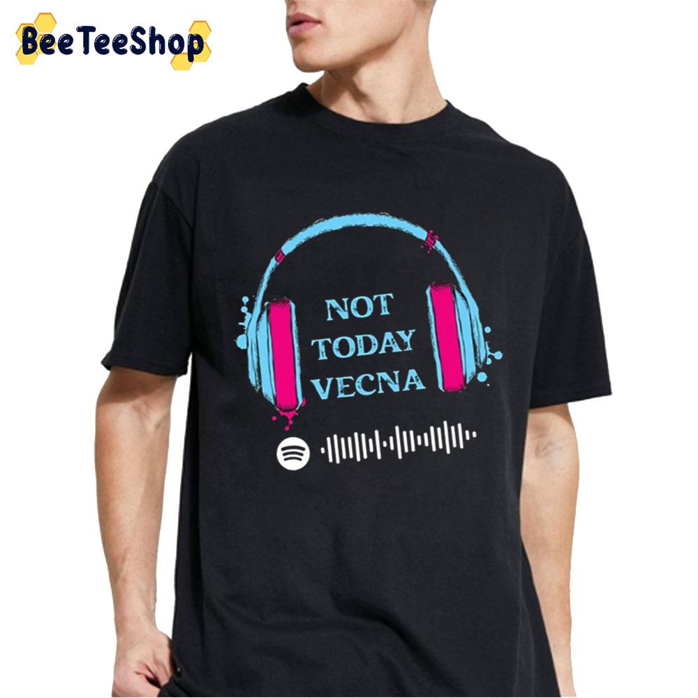 Not Today Vecna Stranger Things 4 Unisex T-Shirt Not Today Vecna Stranger Things 4 Unisex T-Shirt
