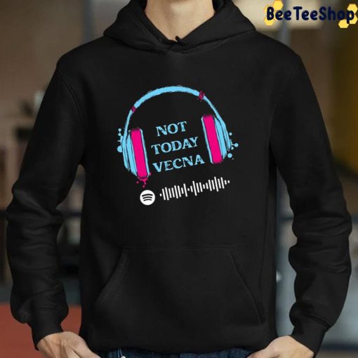 Not Today Vecna Stranger Things 4 Unisex T-Shirt