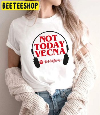 Not Today Vecna Steve Harrington Stranger Things 4 Unisex T-Shirt Not Today Vecna Steve Harrington Stranger Things 4 Unisex T-Shirt