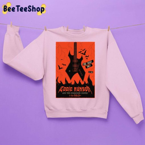 One Night Only Eddie Munsun And The Eddie Munson Stranger Things 4 Unisex Sweatshirt