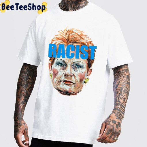 Racist Pauline Hanson Left The Senate Chamber Unisex T-Shirt