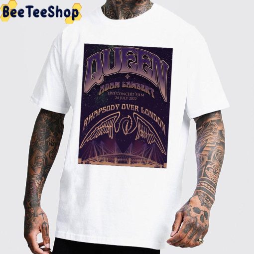 Rhapsody Over London 2022 Queen + Adam Lambert Live Concert Film Unisex T-Shirt
