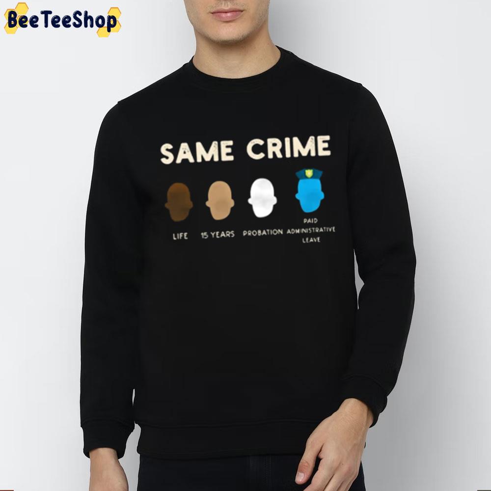 Same Crime Unisex T-Shirt Same Crime Unisex T-Shirt