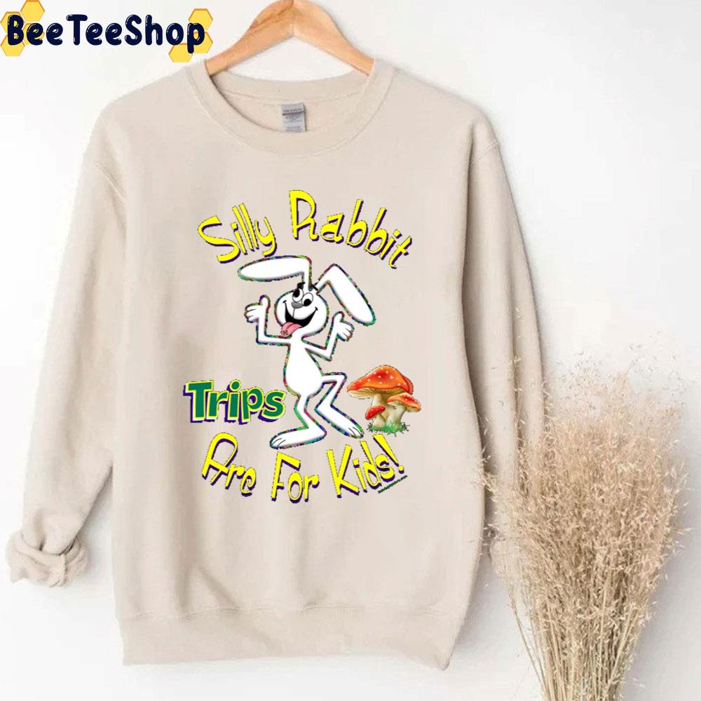 Silly Rabbit Trips Art For Kids Art Unisex T-Shirt Silly Rabbit Trips Art For Kids Art Unisex T-Shirt