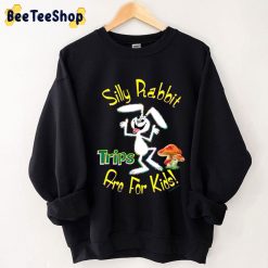Silly Rabbit Trips Art For Kids Art Unisex T-Shirt Silly Rabbit Trips Art For Kids Art Unisex T-Shirt
