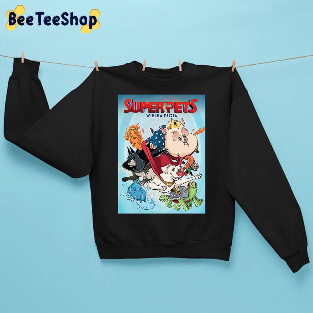 Superpets Wielka Psota DC League Of Super-Pets 2022 Movie Trending Unisex Sweatshirt Superpets Wielka Psota DC League Of Super-Pets 2022 Movie Trending Unisex Sweatshirt