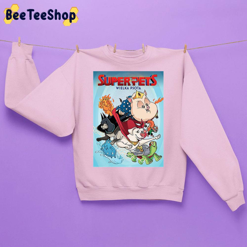 Superpets Wielka Psota DC League Of Super-Pets 2022 Movie Trending Unisex Sweatshirt Superpets Wielka Psota DC League Of Super-Pets 2022 Movie Trending Unisex Sweatshirt