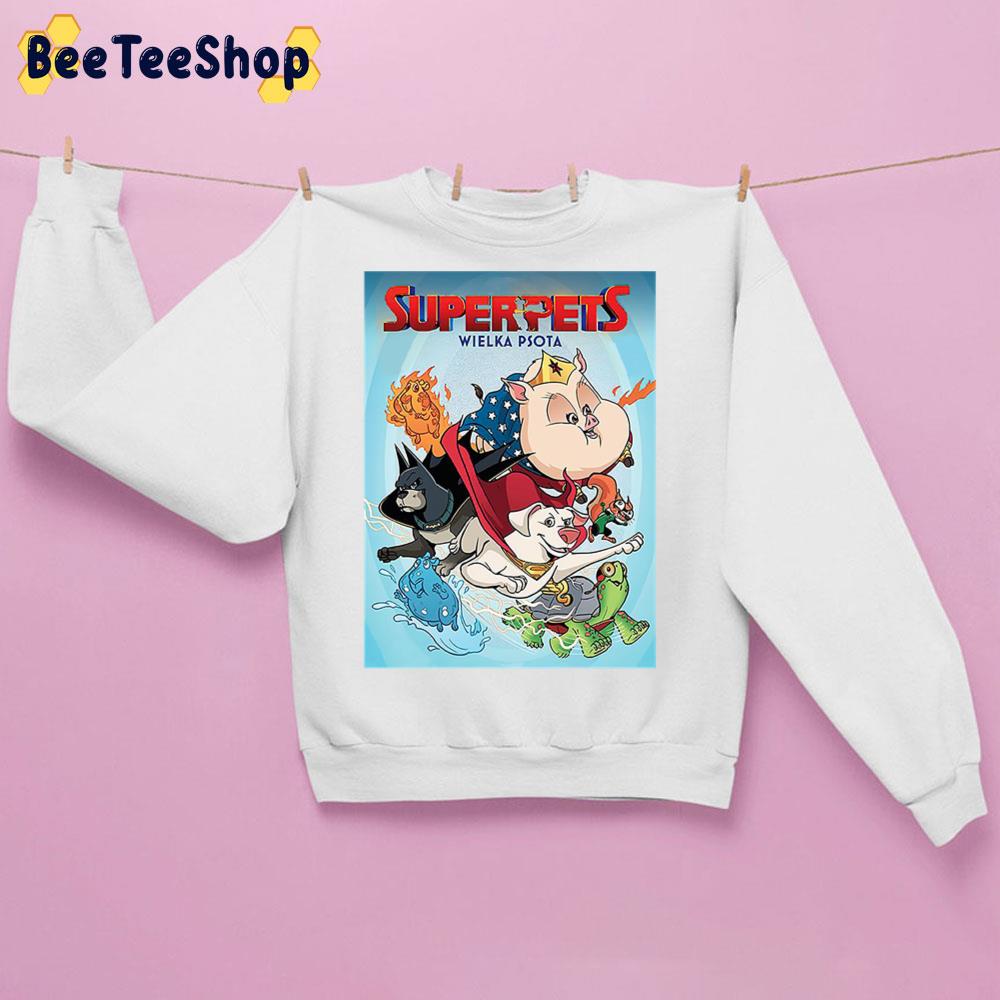 Superpets Wielka Psota DC League Of Super-Pets 2022 Movie Trending Unisex Sweatshirt Superpets Wielka Psota DC League Of Super-Pets 2022 Movie Trending Unisex Sweatshirt
