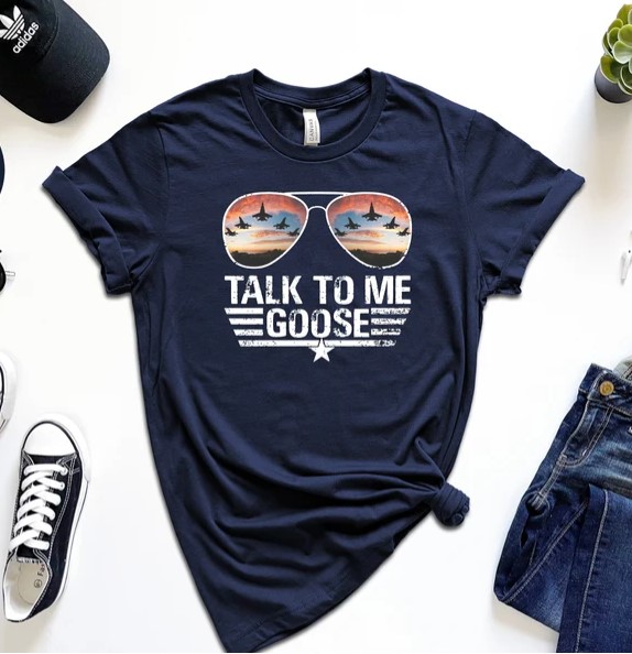 Talk To Me Goose TopGun Style 4th Of July Independence Day Unisex T-Shirt Talk To Me Goose TopGun Style 4th Of July Independence Day Unisex T-Shirt