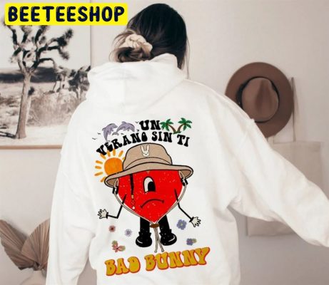 Un Verano Sin Ti Bad Bunny 2022 Trending Unisex Hoodie Un Verano Sin Ti Bad Bunny 2022 Trending Unisex Hoodie
