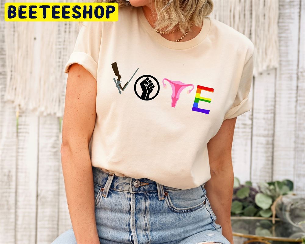 Vote Election Blm Pro Choice Trending Unisex T-Shirt Vote Election Blm Pro Choice Trending Unisex T-Shirt
