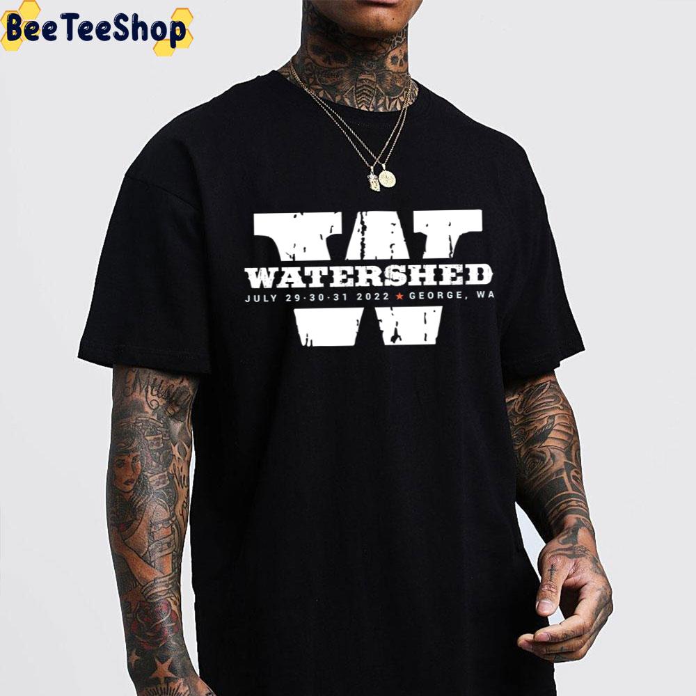 Watershed Festival 2022 Trending Unisex T-Shirt Watershed Festival 2022 Trending Unisex T-Shirt