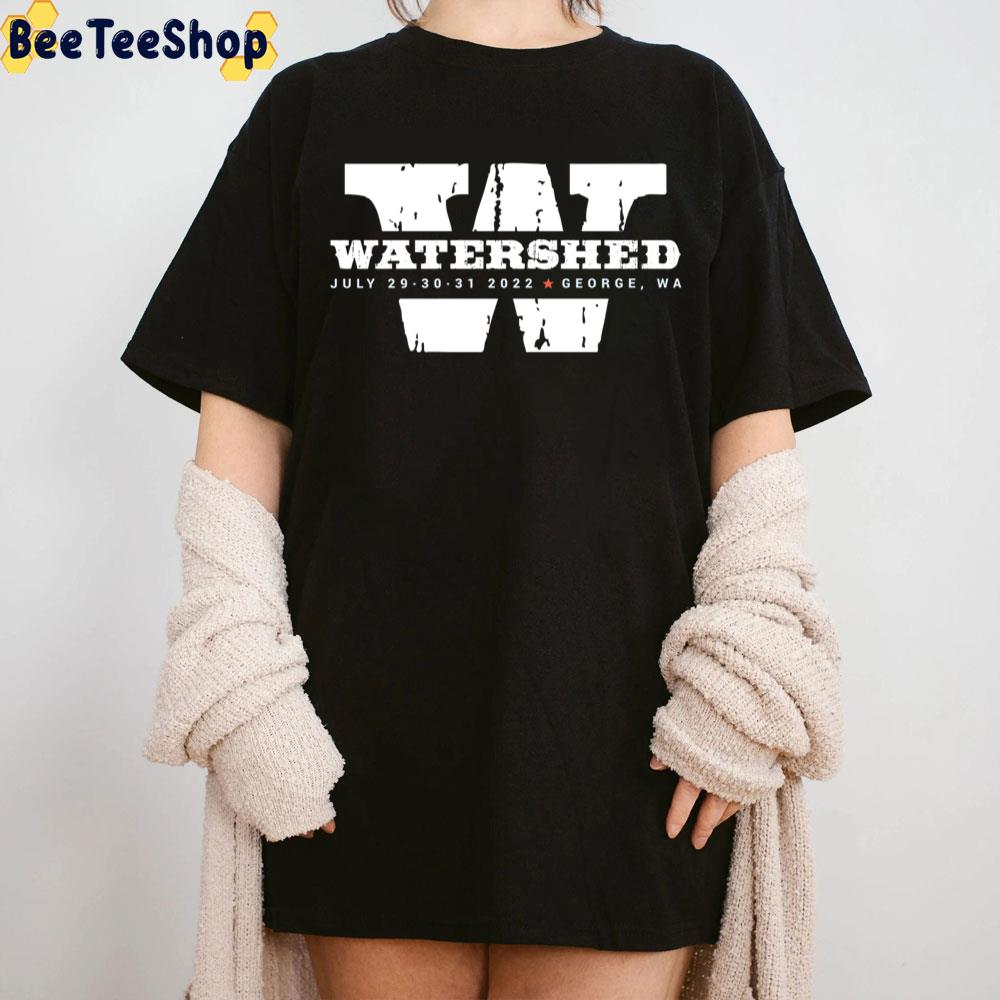 Watershed Festival 2022 Trending Unisex T-Shirt Watershed Festival 2022 Trending Unisex T-Shirt