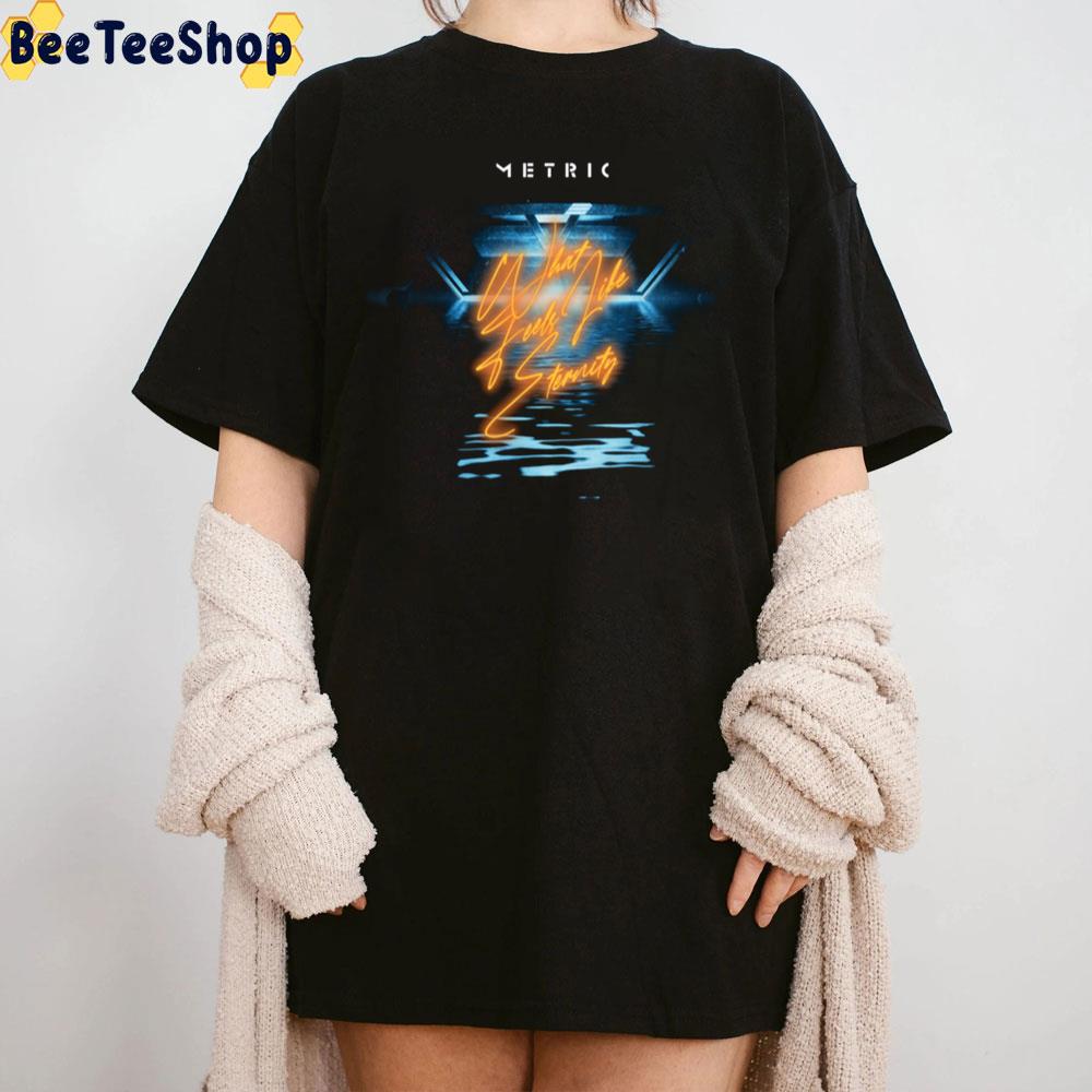 What Feels Like Eternity New Song 2022 Metric Unisex T-Shirt What Feels Like Eternity New Song 2022 Metric Unisex T-Shirt
