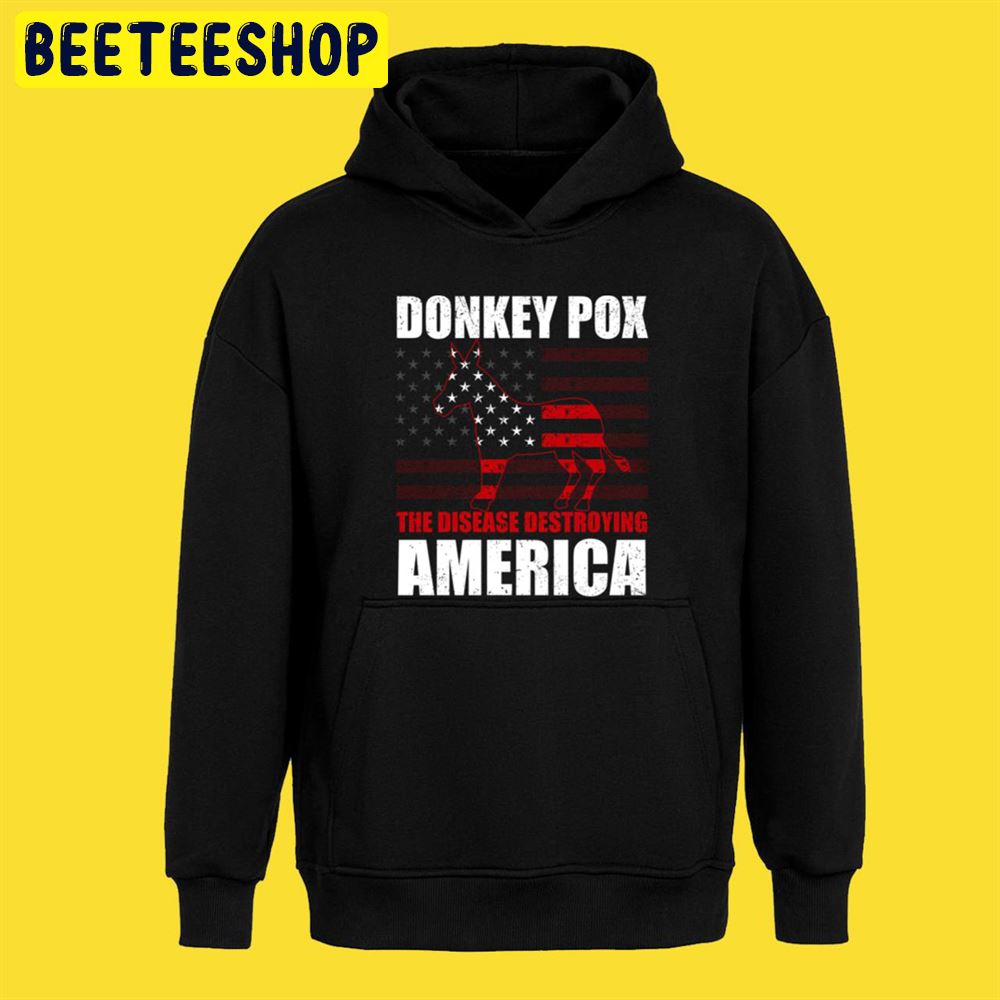 America Flag Art Donkey Pox The Disease Destroying America Unisex T-Shirt America Flag Art Donkey Pox The Disease Destroying America Unisex T-Shirt