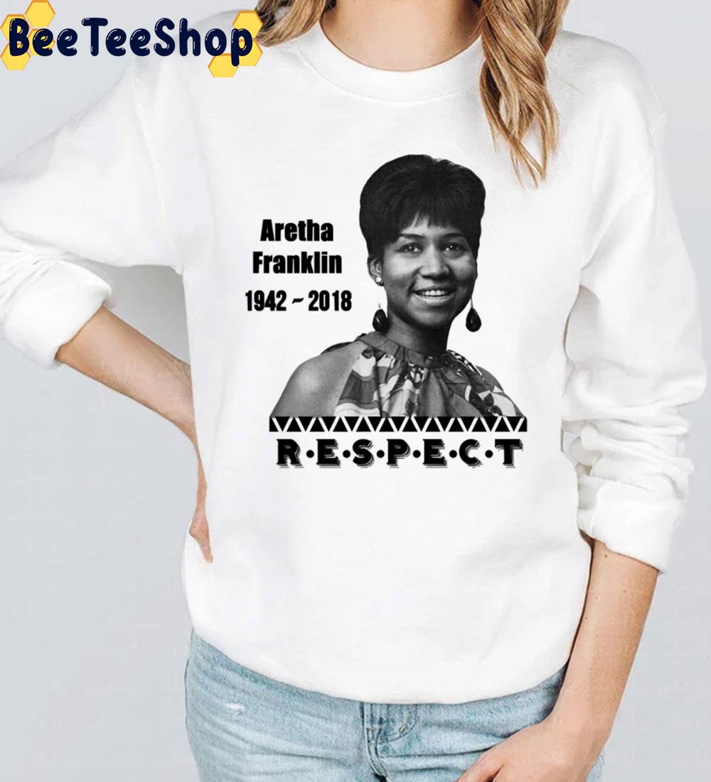 Aretha Franklin 1942 - 2018 Respect Unisex T-Shirt Aretha Franklin 1942 - 2018 Respect Unisex T-Shirt