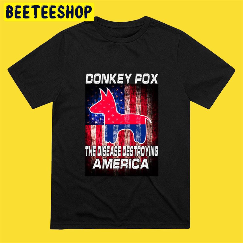 Art Donkey Pox The Disease Destroying America Cutes Unisex T-Shirt Art Donkey Pox The Disease Destroying America Cutes Unisex T-Shirt