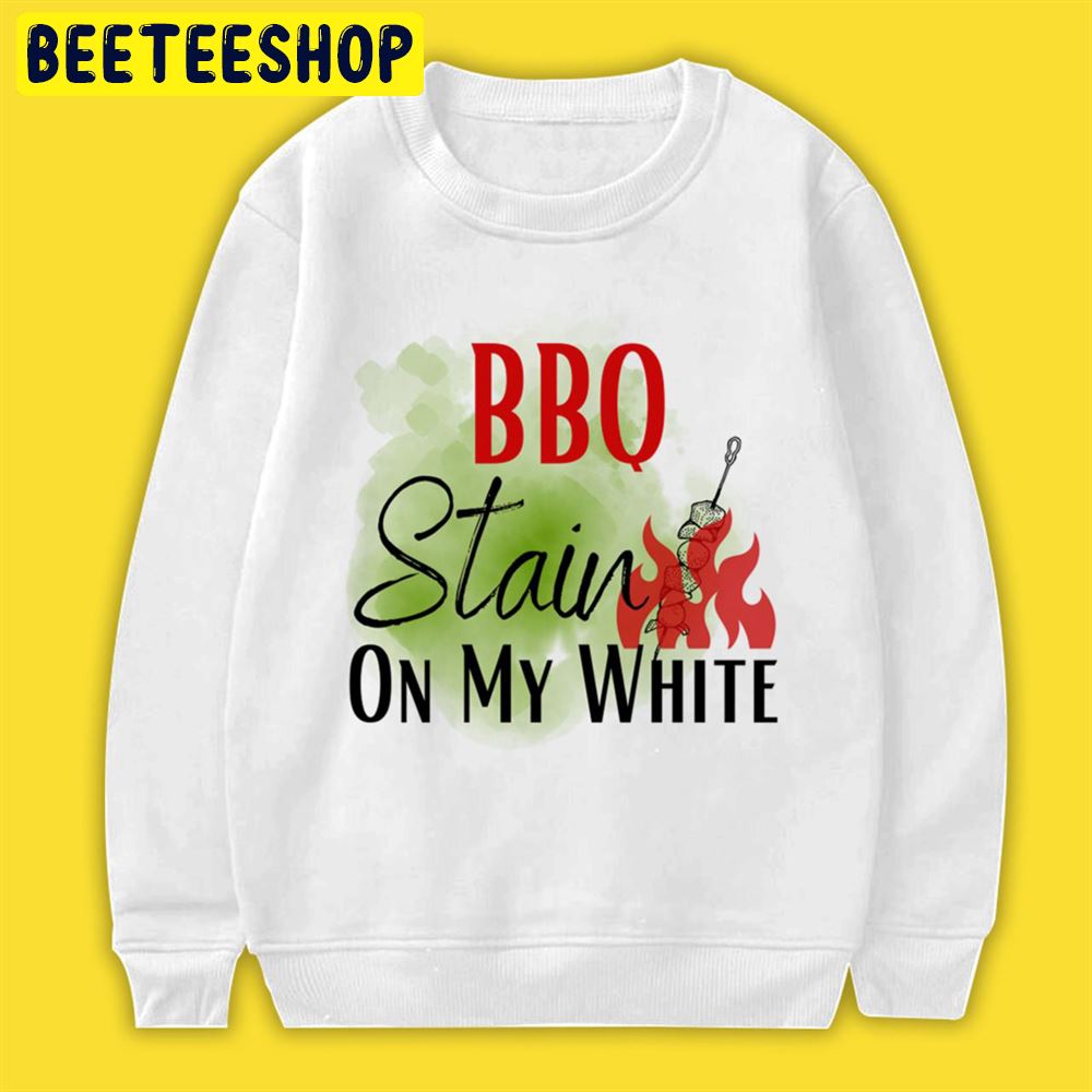 Barbecue Stain On My White BBQ Grilling Unisex T-Shirt Barbecue Stain On My White BBQ Grilling Unisex T-Shirt