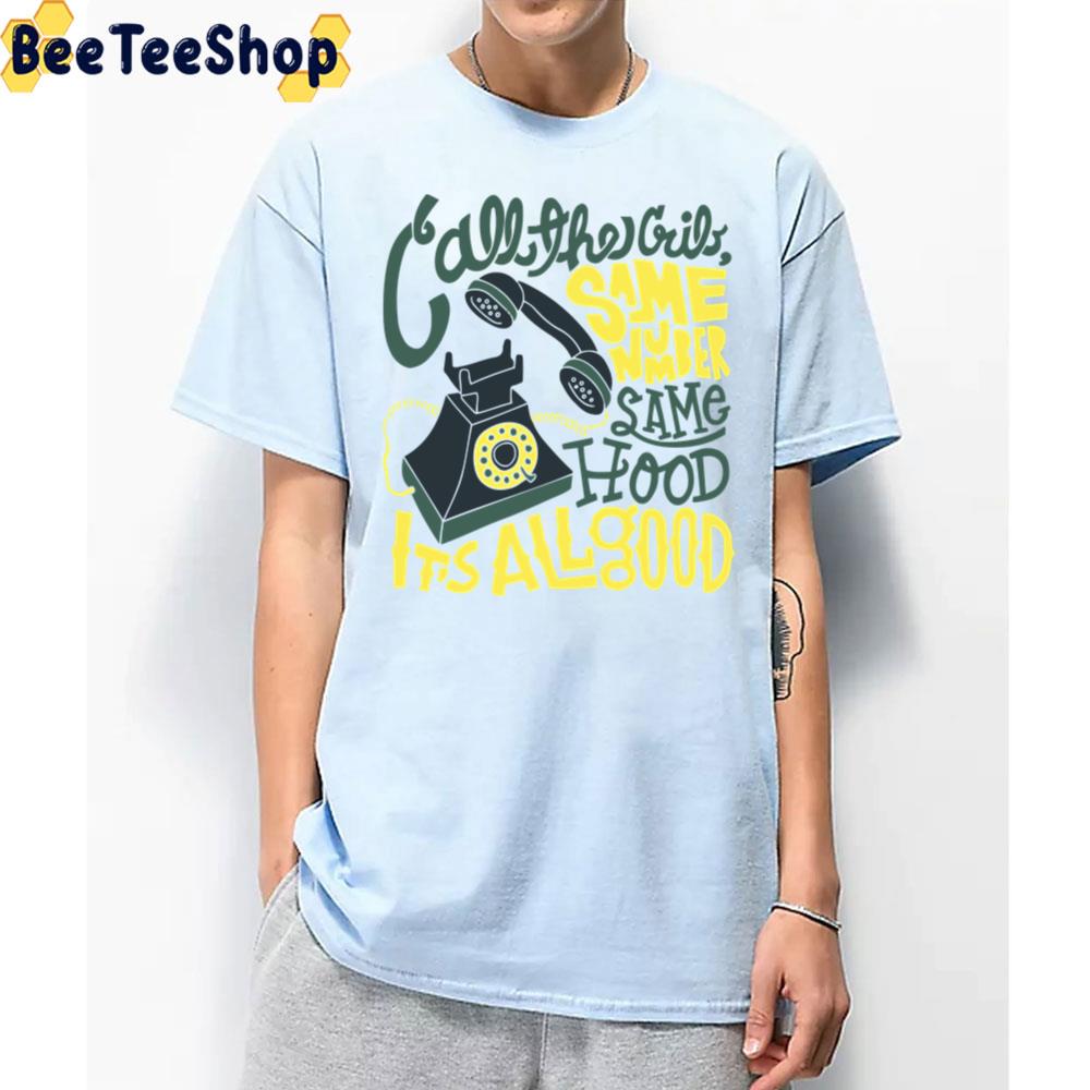 Call The Crib Same Number Same Hood It's All Good Biggie Rapper Unisex T-Shirt Call The Crib Same Number Same Hood It's All Good Biggie Rapper Unisex T-Shirt