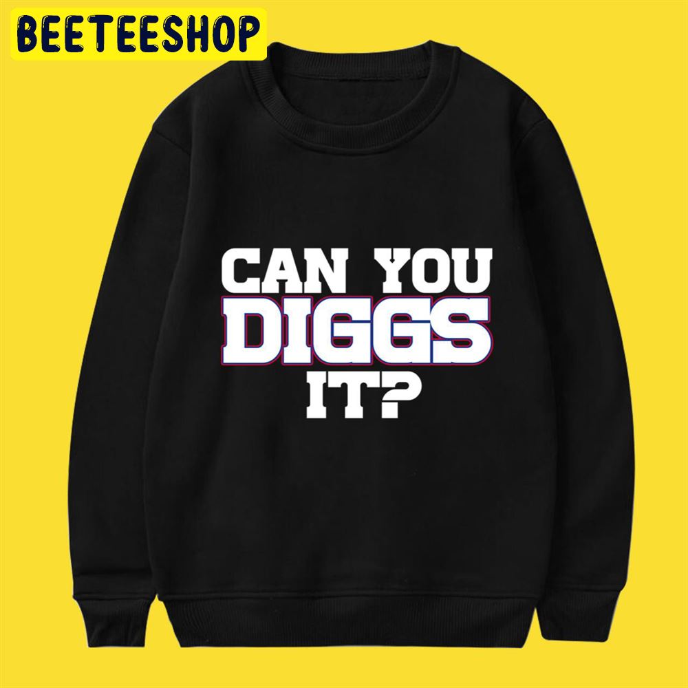 Can You Diggs It Stefon Diggs Unisex T-Shirt Can You Diggs It Stefon Diggs Unisex T-Shirt