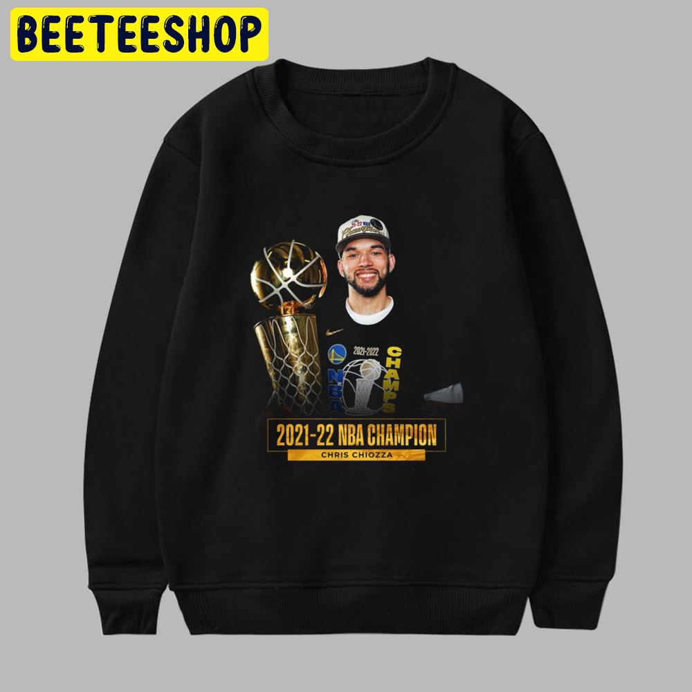Chris Chiozza Golden State Warriors NBA Champion 2021-2022 Unisex T-Shirt Chris Chiozza Golden State Warriors NBA Champion 2021-2022 Unisex T-Shirt
