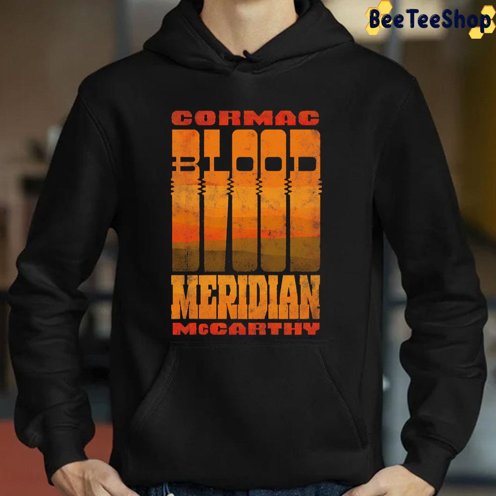 Cormac Mccarthy Blood Meridian Unisex T-Shirt Cormac Mccarthy Blood Meridian Unisex T-Shirt