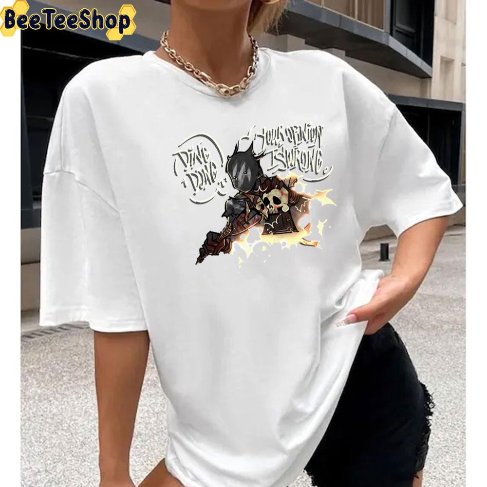 Ding Dong Your Opinion Is Wrong Unisex T-Shirt Ding Dong Your Opinion Is Wrong Unisex T-Shirt