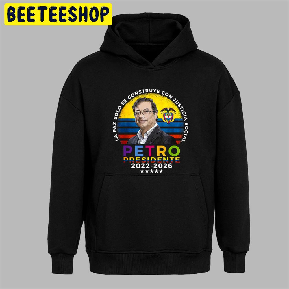 Elecciones Colombia 2022 Petro Presidente Unisex T-Shirt Elecciones Colombia 2022 Petro Presidente Unisex T-Shirt
