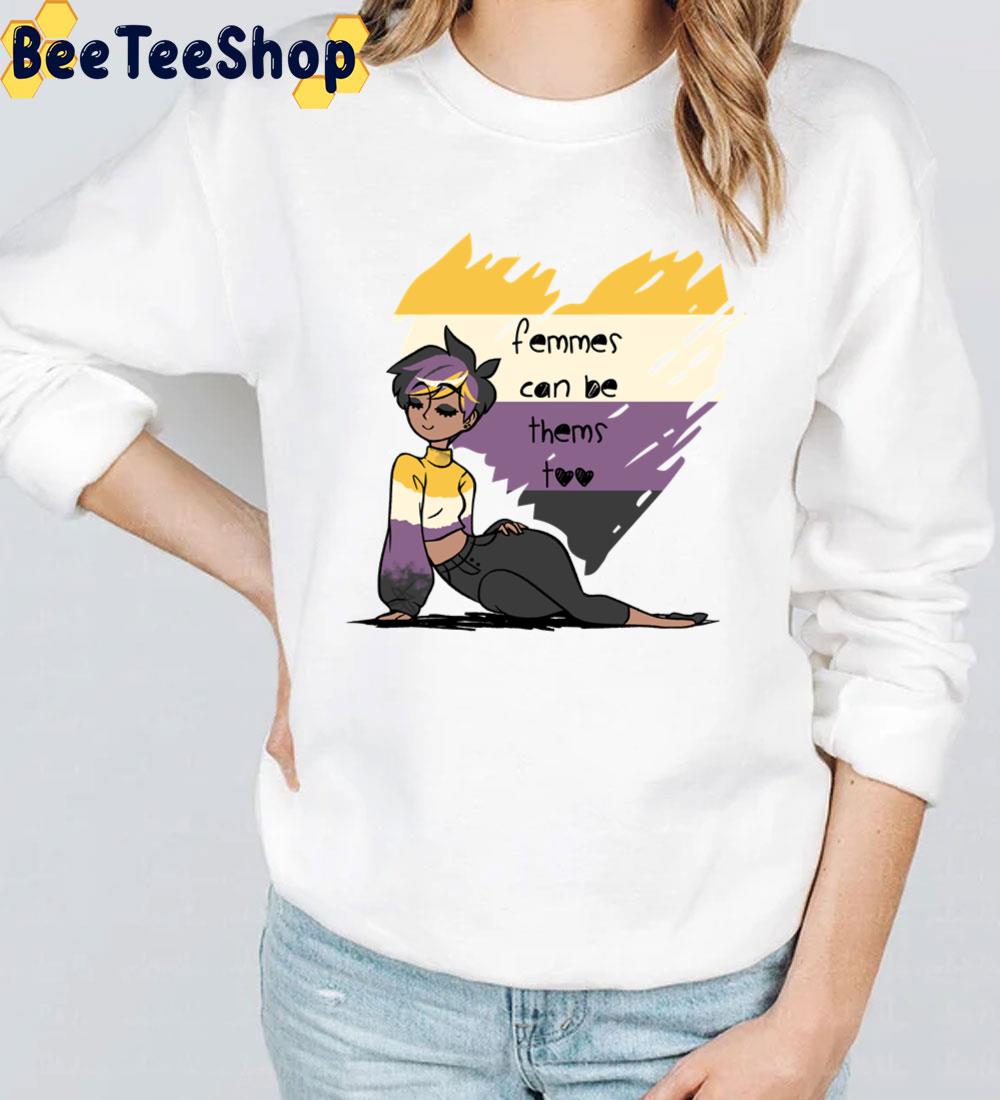Femmes Can Be Thems Nonbinary Pride Unisex T-Shirt Femmes Can Be Thems Nonbinary Pride Unisex T-Shirt