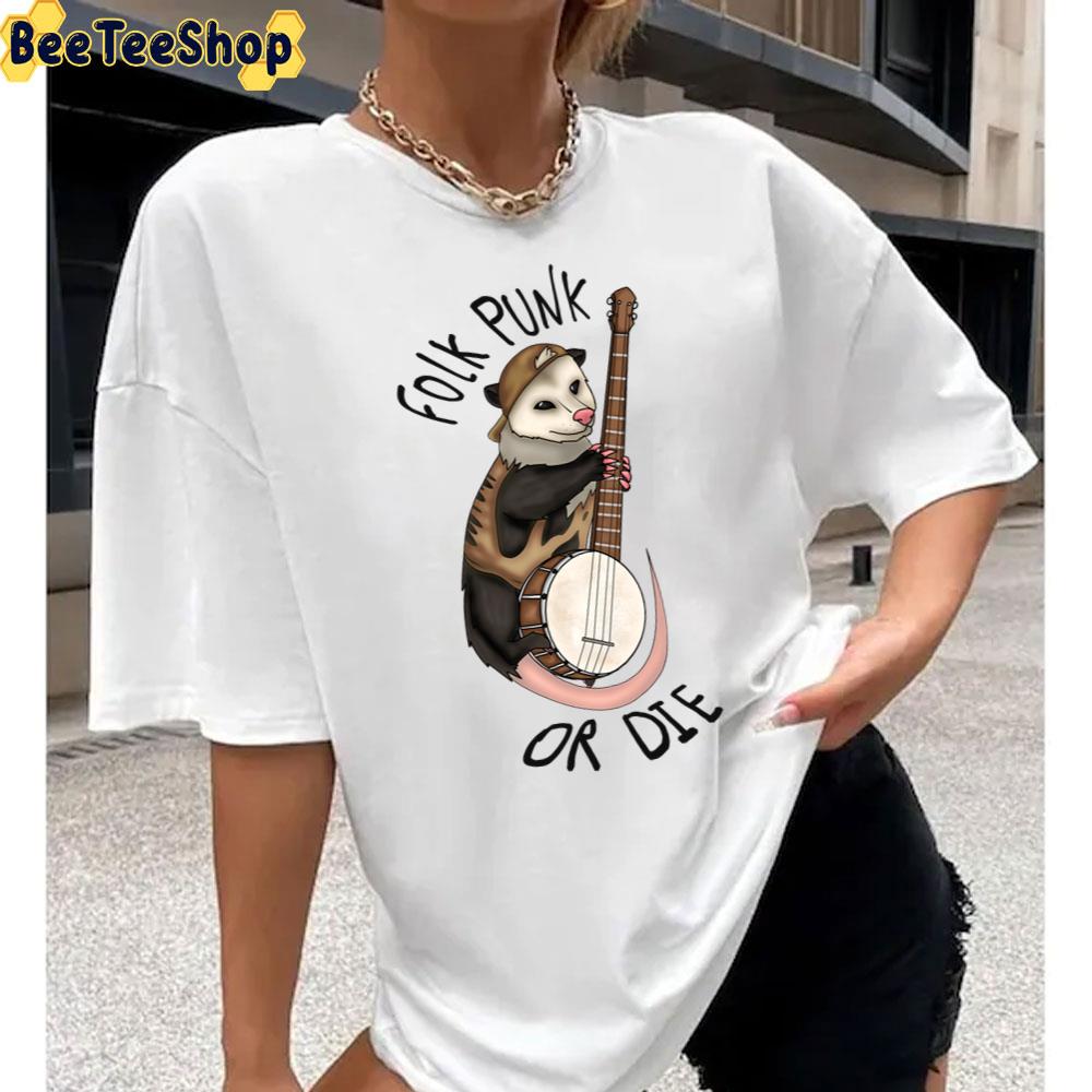 Folk Punk Or Die Banjo Opossum Unisex T-Shirt Folk Punk Or Die Banjo Opossum Unisex T-Shirt