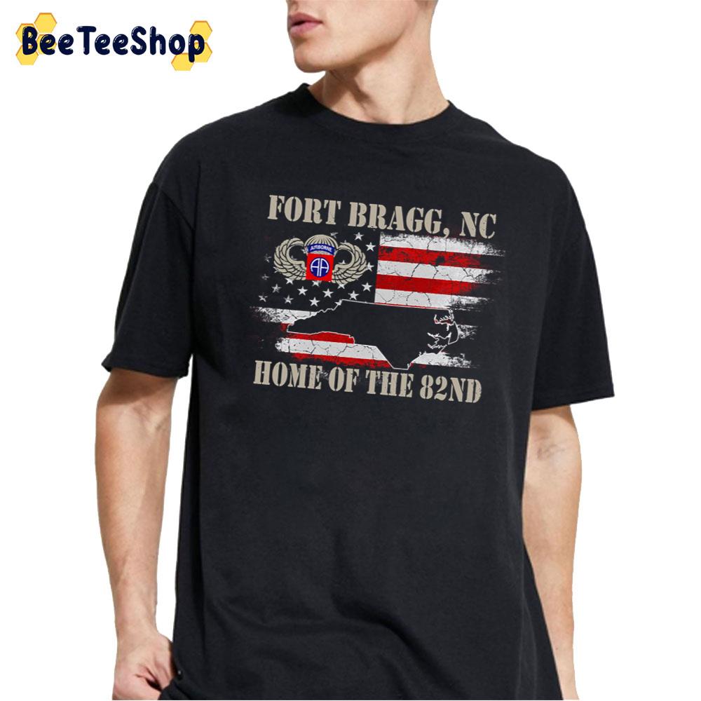 Fort Bragg Nc Home Of The 82 Nd Unisex T-Shirt Fort Bragg Nc Home Of The 82 Nd Unisex T-Shirt