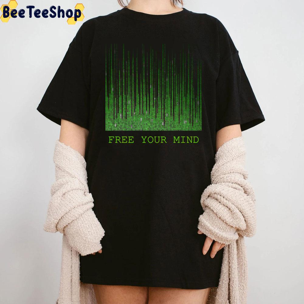 Free Your Mind Matrix Unisex T-Shirt Free Your Mind Matrix Unisex T-Shirt
