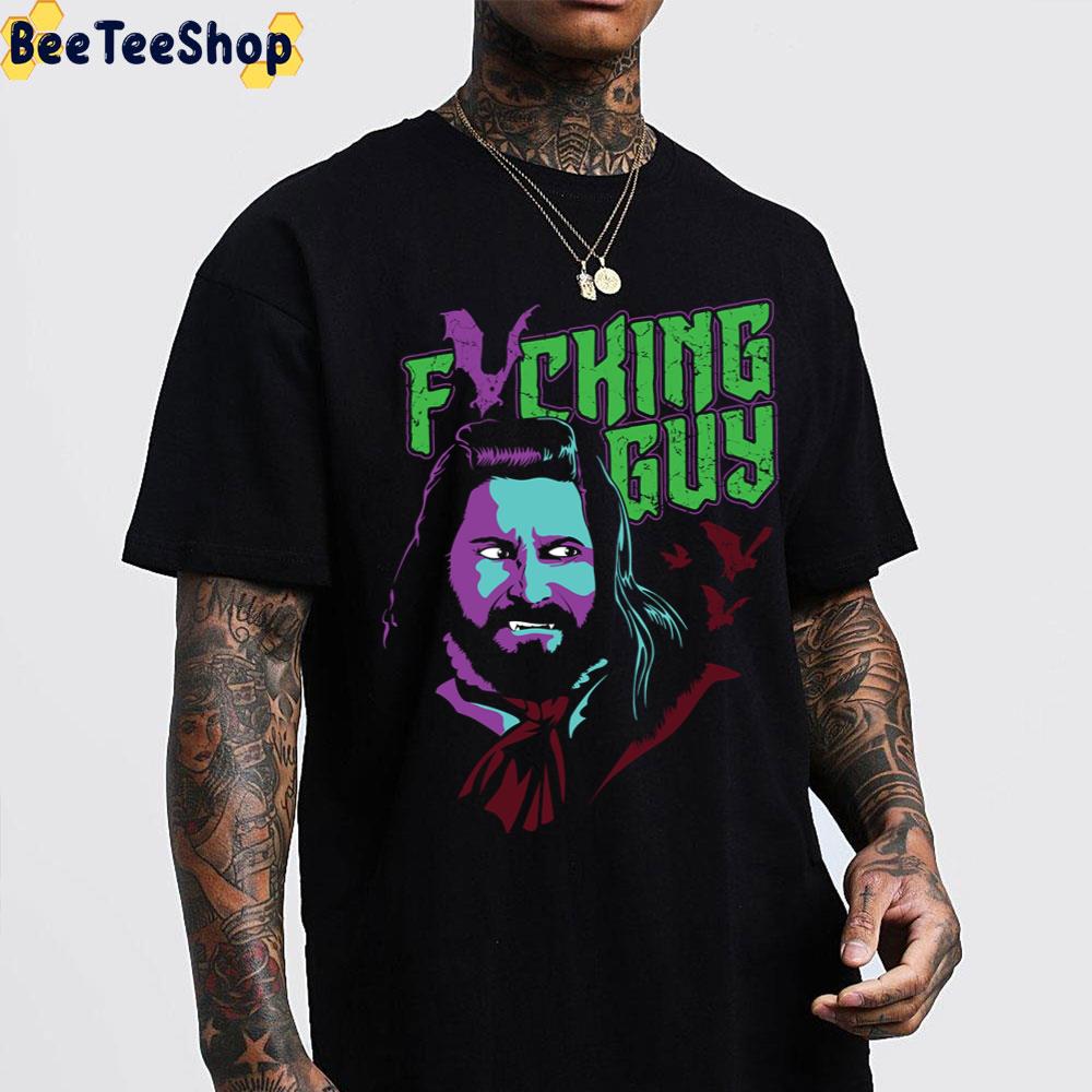 Fricking Guy What We Do In The Shadows Unisex T-Shirt Fricking Guy What We Do In The Shadows Unisex T-Shirt