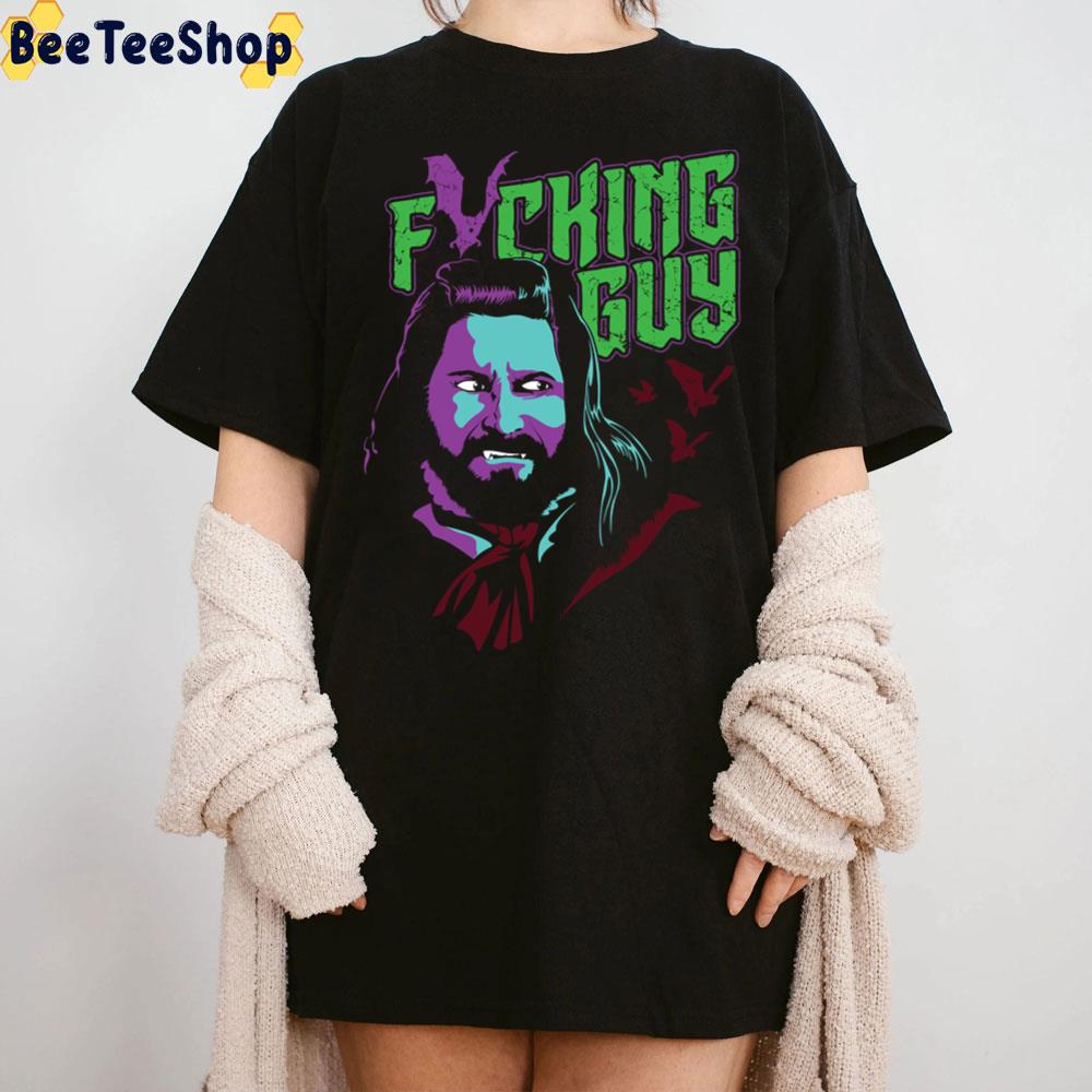 Fricking Guy What We Do In The Shadows Unisex T-Shirt Fricking Guy What We Do In The Shadows Unisex T-Shirt