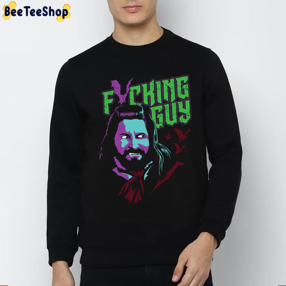 Fricking Guy What We Do In The Shadows Unisex T-Shirt Fricking Guy What We Do In The Shadows Unisex T-Shirt