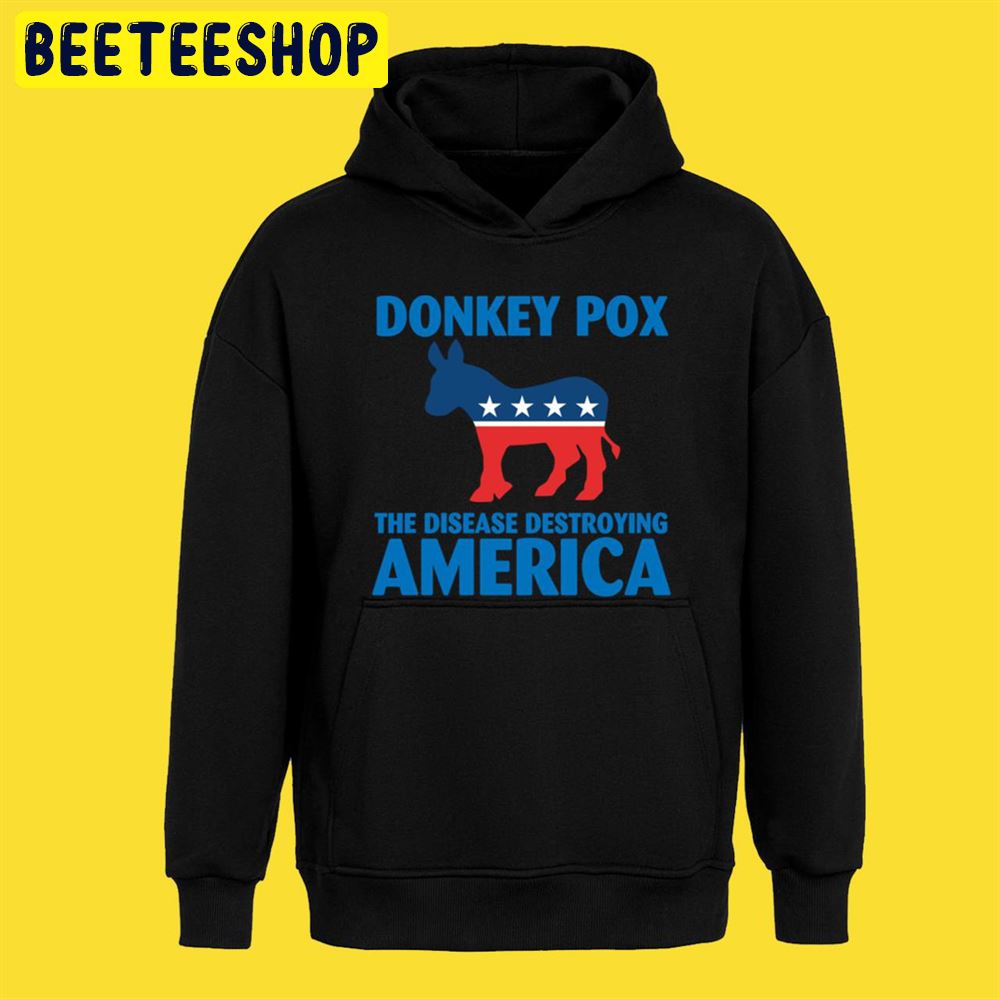 Funny Donkey Pox The Disease Destroying America Unisex T-Shirt Funny Donkey Pox The Disease Destroying America Unisex T-Shirt