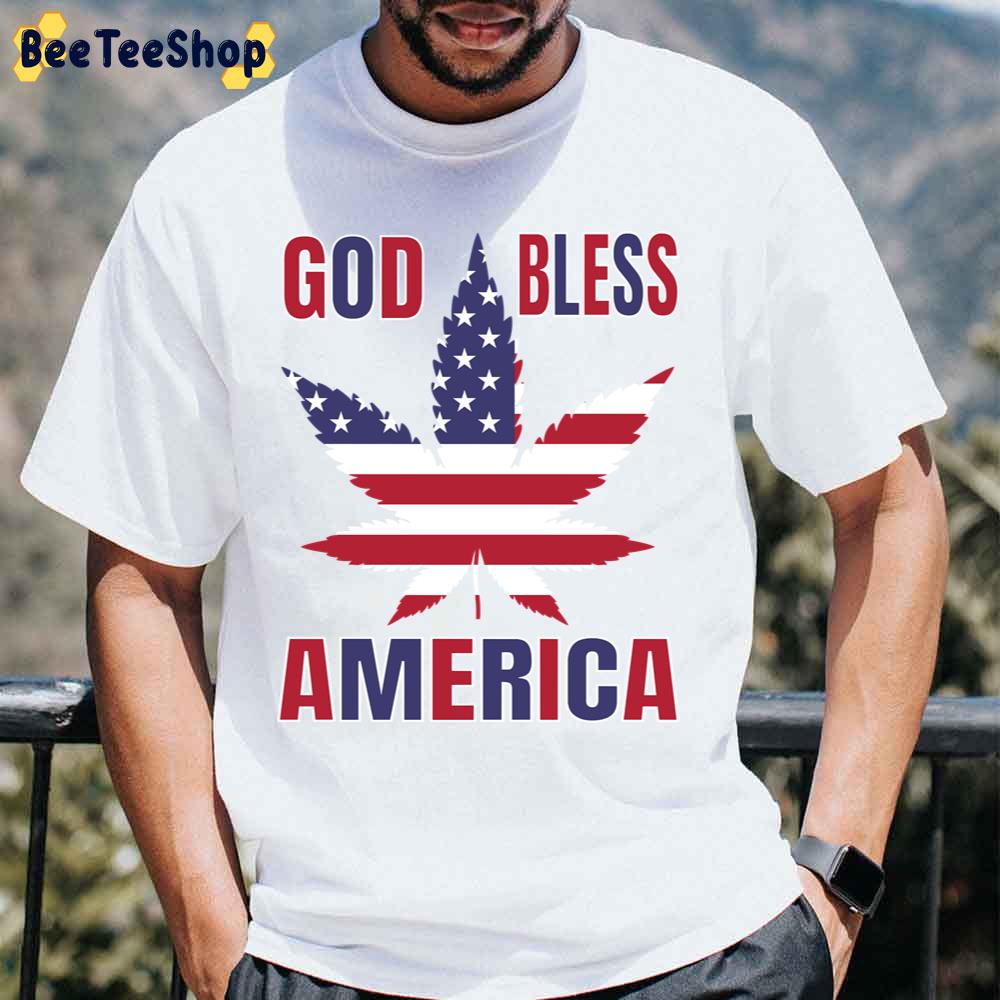 God Bless America Marijuana Leaf American Flag Unisex T-Shirt God Bless America Marijuana Leaf American Flag Unisex T-Shirt