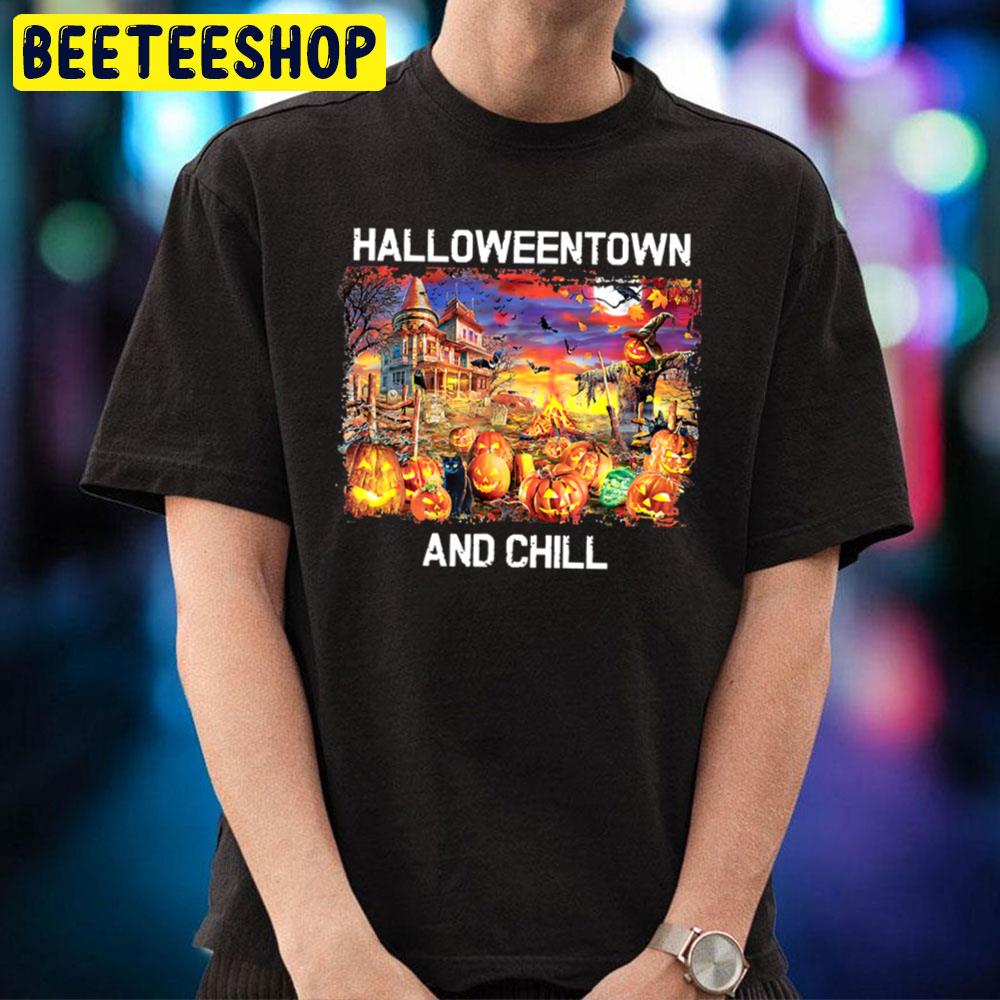 Happy Halloweentown And Chill Unisex T-Shirt Happy Halloweentown And Chill Unisex T-Shirt