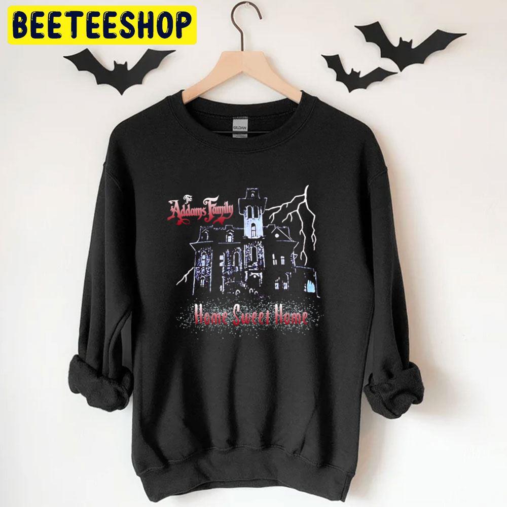 Home Sweet Home The Addams Family Halloween Unisex T-Shirt Home Sweet Home The Addams Family Halloween Unisex T-Shirt