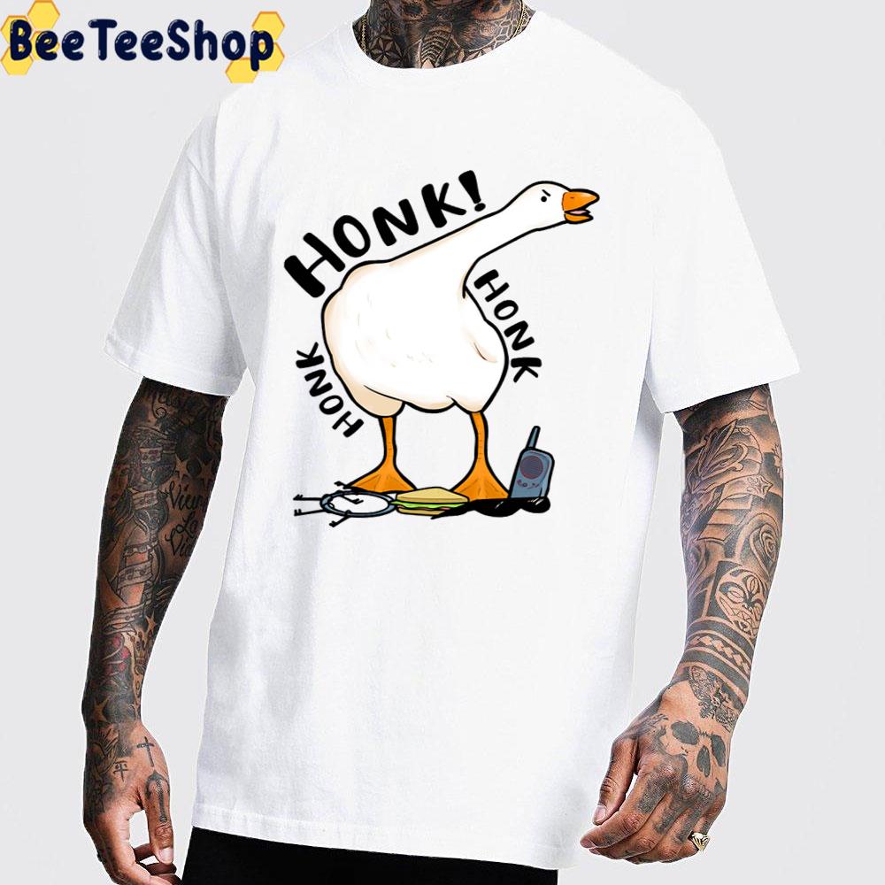 Honk Honk Honk Goose Game Unisex T-Shirt Honk Honk Honk Goose Game Unisex T-Shirt