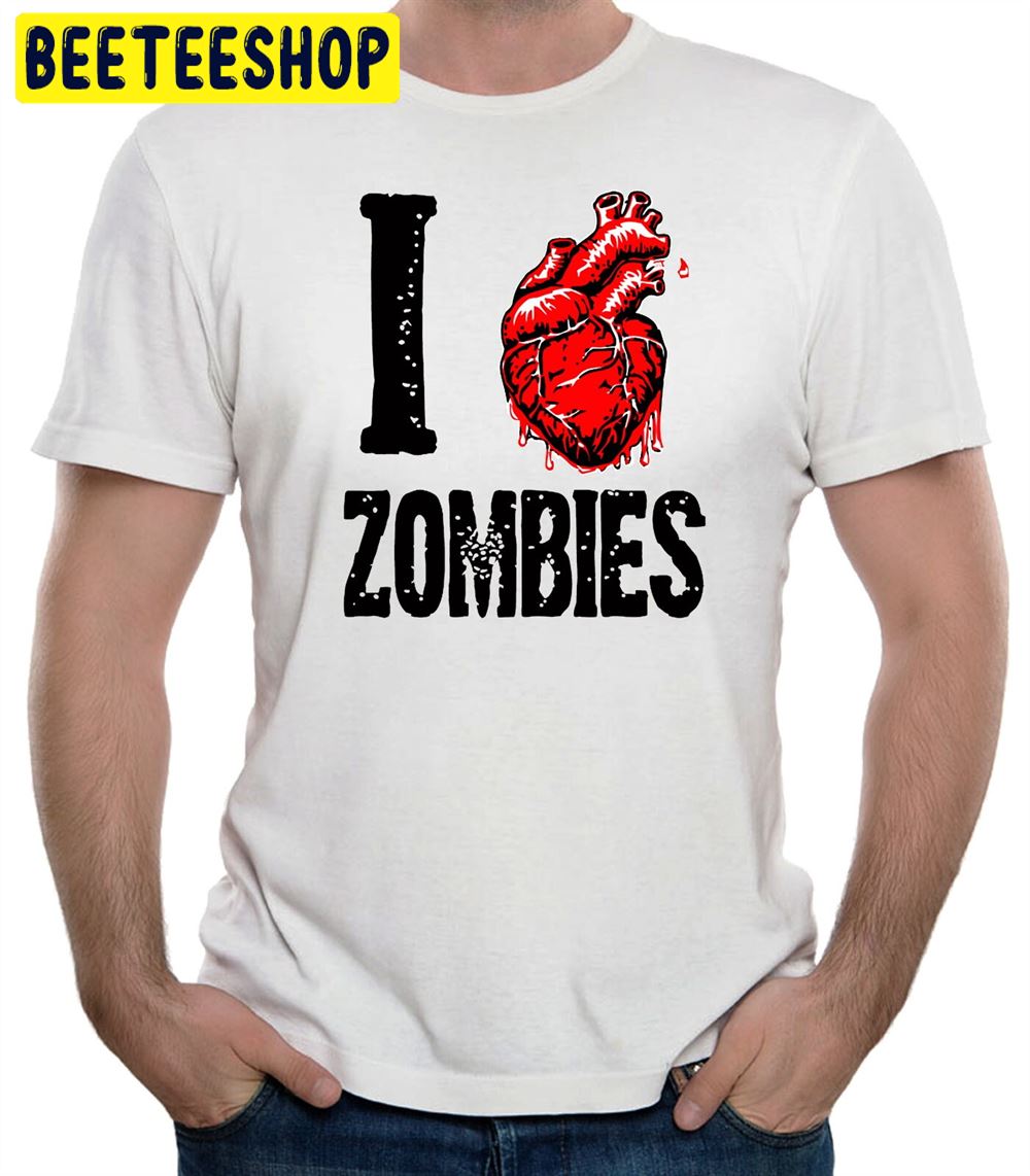 I Love Zombies Unisex T-Shirt I Love Zombies Unisex T-Shirt