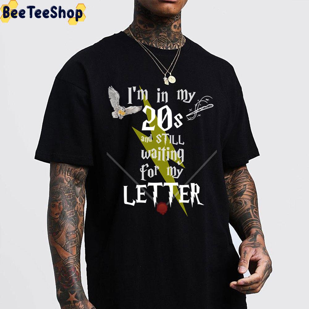 I'm In My 20sand Still Waiting For Magic Letter Unisex T-Shirt I'm In My 20sand Still Waiting For Magic Letter Unisex T-Shirt