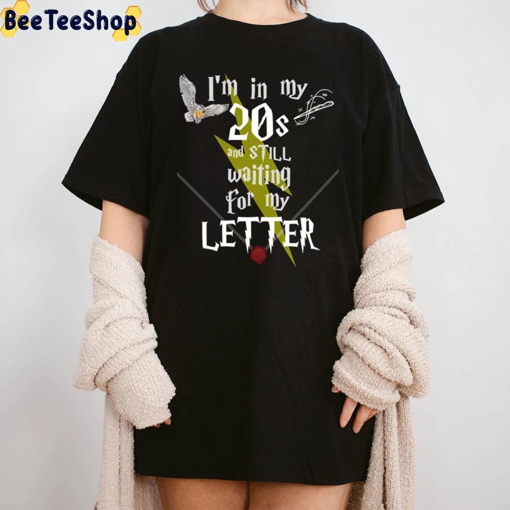 I'm In My 20sand Still Waiting For Magic Letter Unisex T-Shirt I'm In My 20sand Still Waiting For Magic Letter Unisex T-Shirt