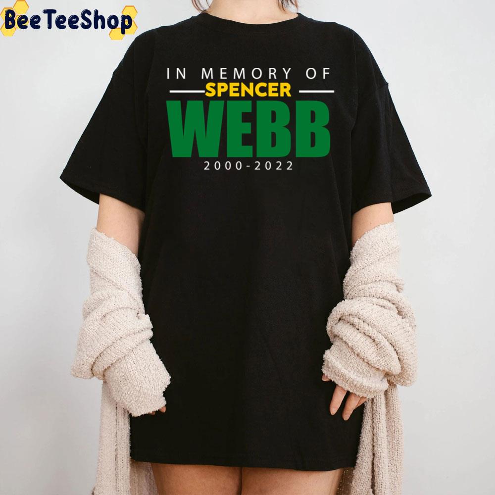 In Memory Of Spencer Webb 2000 2022 Unisex T-Shirt In Memory Of Spencer Webb 2000 2022 Unisex T-Shirt