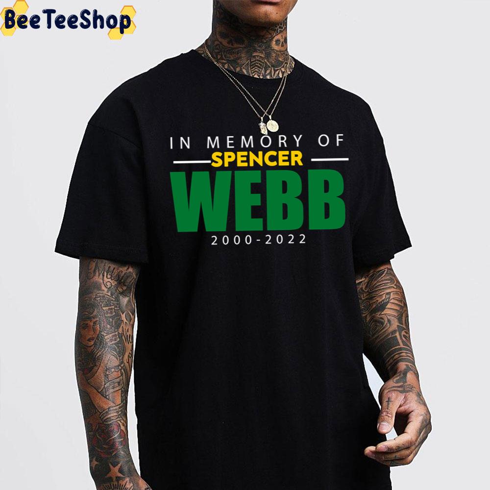 In Memory Of Spencer Webb 2000 2022 Unisex T-Shirt In Memory Of Spencer Webb 2000 2022 Unisex T-Shirt