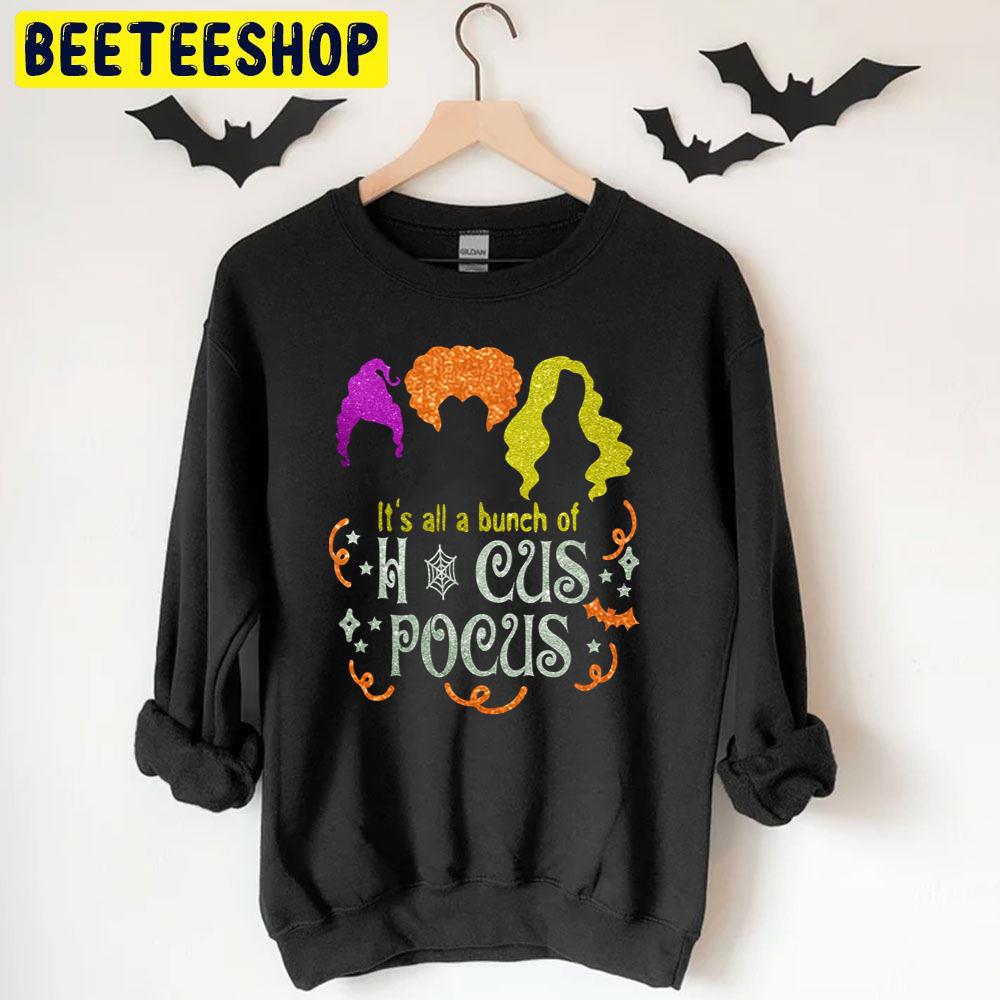 It's All A Bunch Of Hocus Pocus Halloween Unisex T-Shirt It's All A Bunch Of Hocus Pocus Halloween Unisex T-Shirt